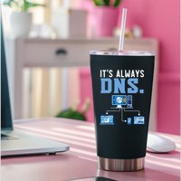 It's Always Dns Information Technology Tech Support Permanent Decal Sticker