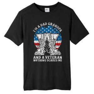 Im A Dad Grandpa And A Veteran Nothing Scares Me Cute Gift Tall Fusion ChromaSoft Performance T-Shirt