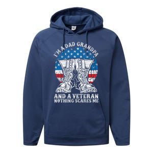 Im A Dad Grandpa And A Veteran Nothing Scares Me Cute Gift Performance Fleece Hoodie