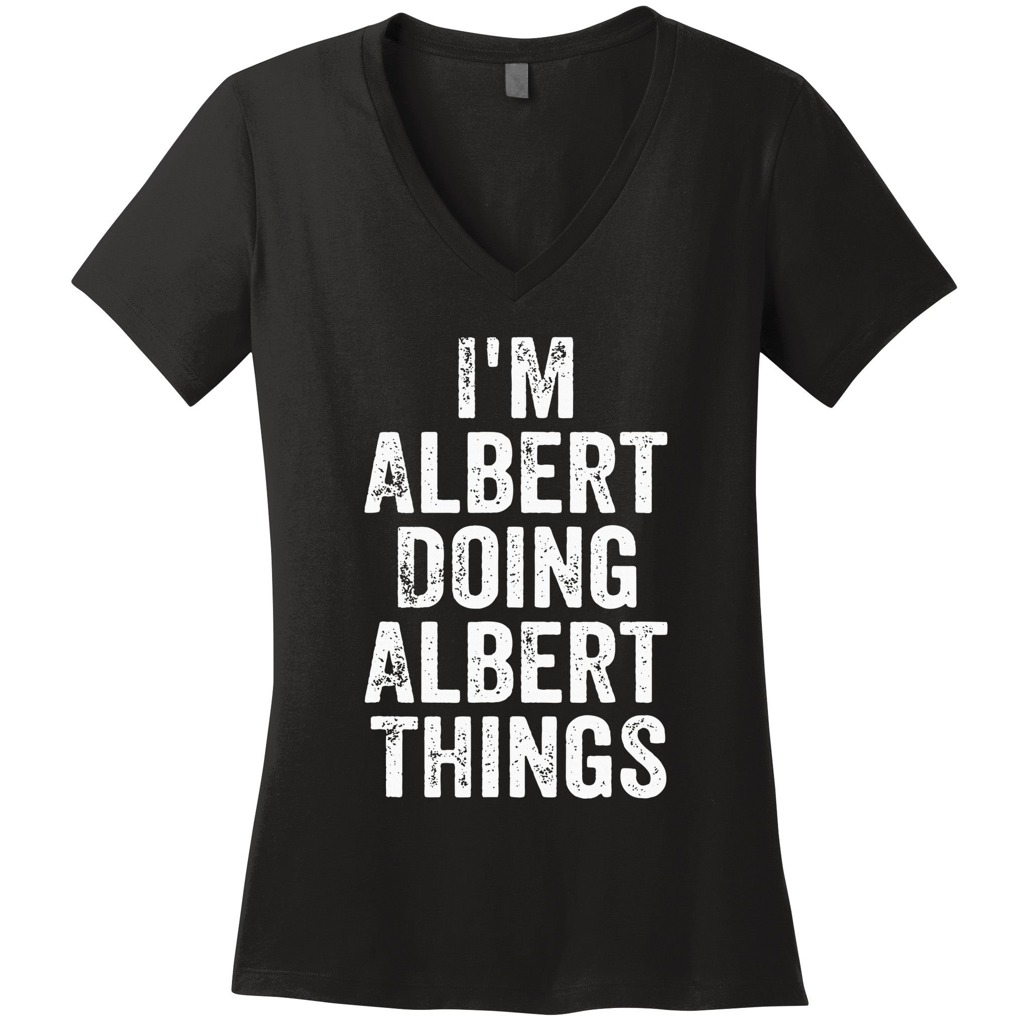 IM Albert Doing Albert Things Personalized First Name Women's V-Neck T-Shirt
