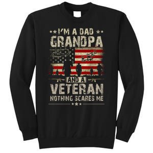 Im A Dad Grandpa And Veteran Fathers Day Papa Grandpa Tall Sweatshirt