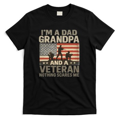 I'm A Dad, Grandpa, and a Veteran – Nothing Scares Me T-Shirt