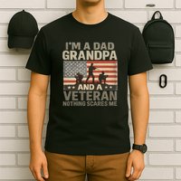 I'm A Dad, Grandpa, and a Veteran – Nothing Scares Me T-Shirt
