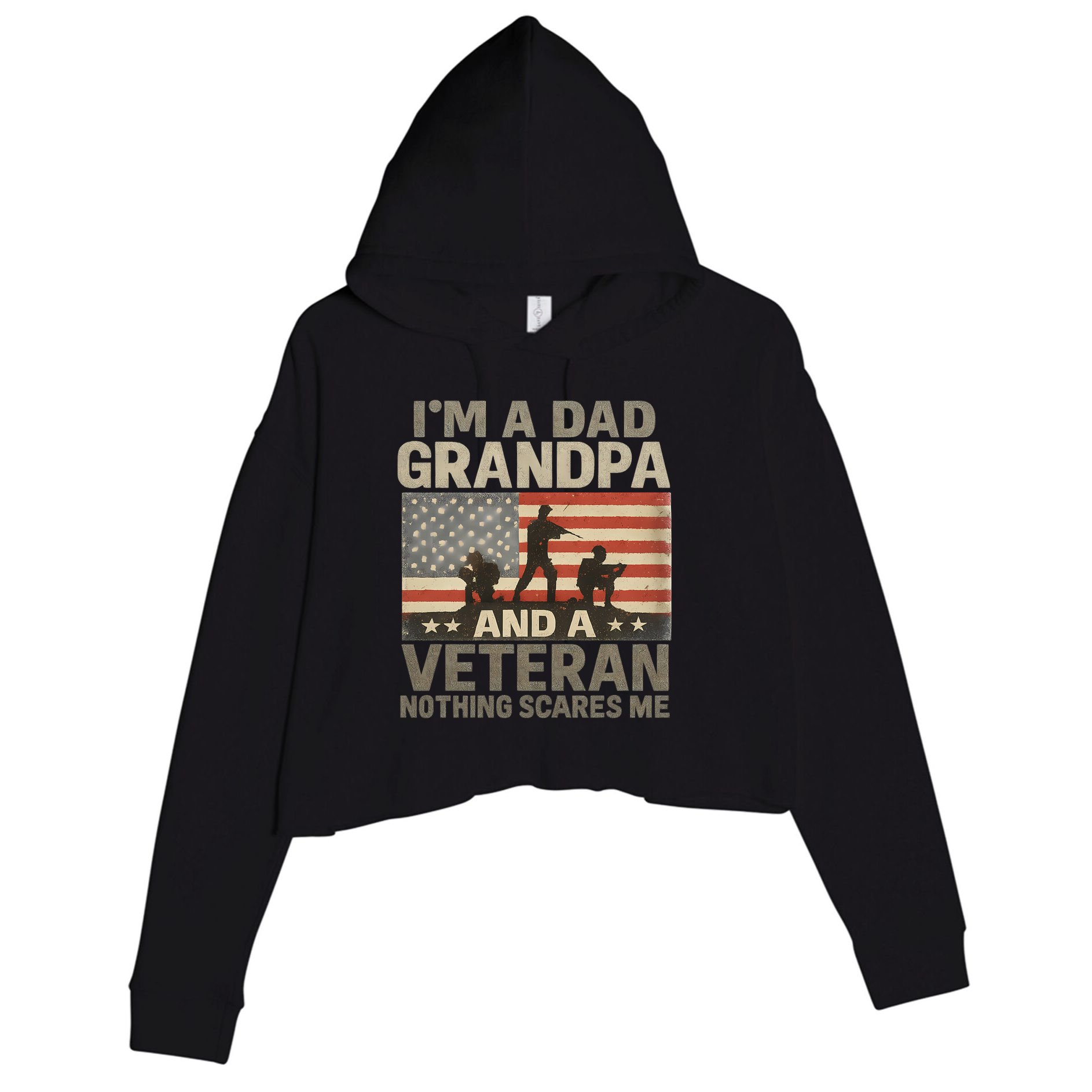 I'm A Dad, Grandpa, and a Veteran – Nothing Scares Me Crop Fleece Hoodie