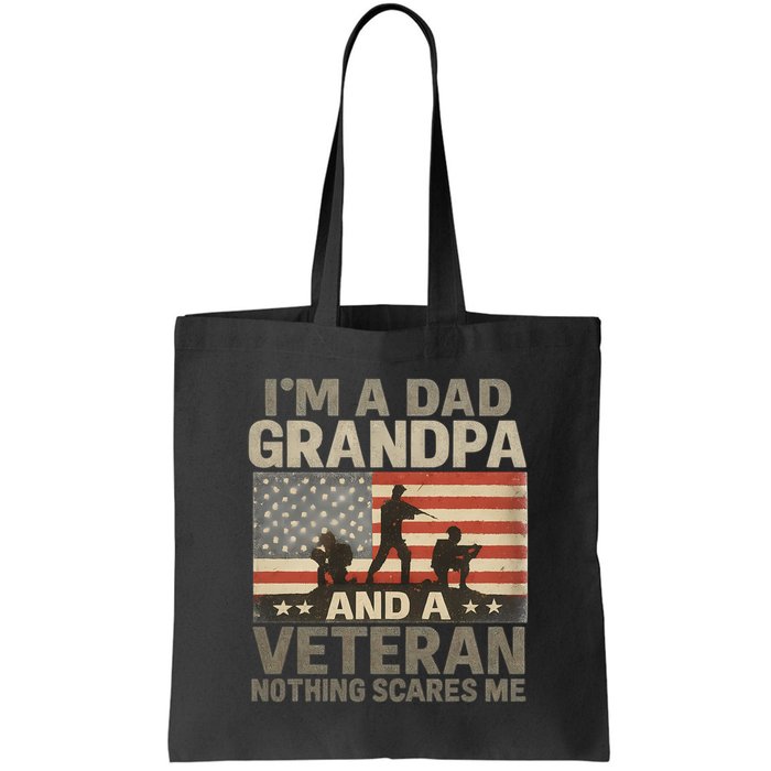 I'm A Dad, Grandpa, and a Veteran – Nothing Scares Me Bag