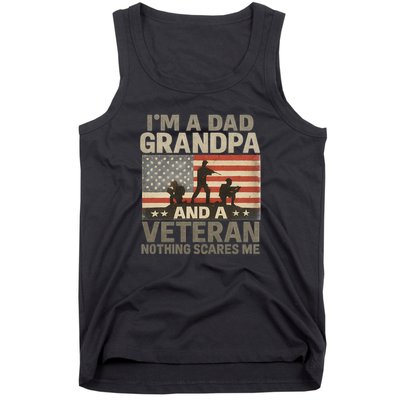 I'm A Dad, Grandpa, and a Veteran – Nothing Scares Me Tank Top