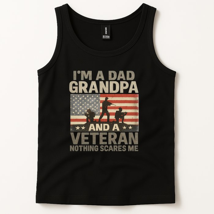 I'm A Dad, Grandpa, and a Veteran – Nothing Scares Me Tank Top
