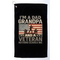 I'm A Dad, Grandpa, and a Veteran – Nothing Scares Me Golf Towel