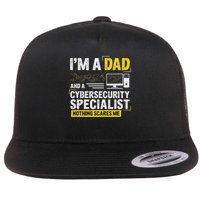I'm A Dad Funny Cyber Security For Cybersecurity Specialists Flat Bill Trucker Hat