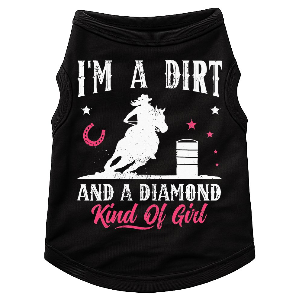 I'm a dirt and a diamond Horse Barrel Racing Barrel Racer Doggie Tank