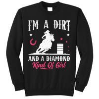 I'm a dirt and a diamond Horse Barrel Racing Barrel Racer Sweatshirt