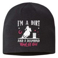 I'm a dirt and a diamond Horse Barrel Racing Barrel Racer Sustainable Beanie