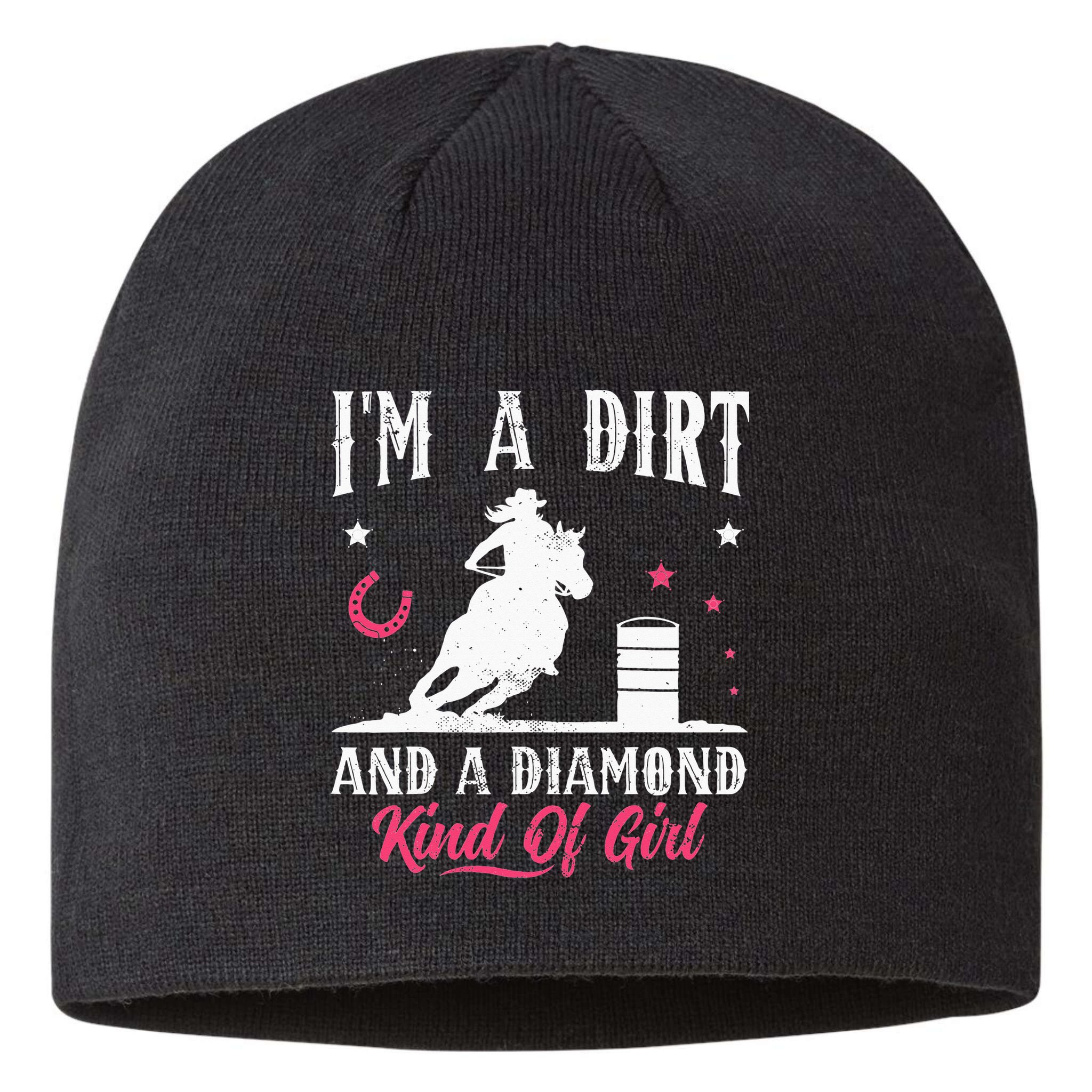 I'm a dirt and a diamond Horse Barrel Racing Barrel Racer Sustainable Beanie