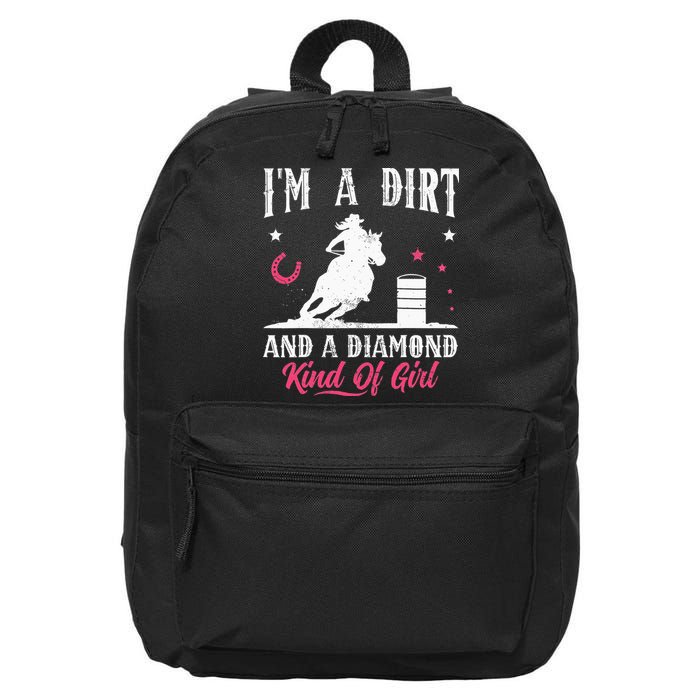 I'm a dirt and a diamond Horse Barrel Racing Barrel Racer 16 in Basic Backpack