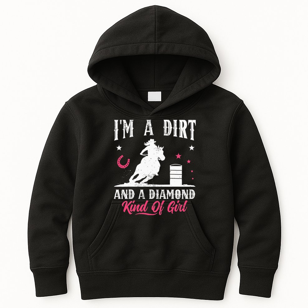 I'm a dirt and a diamond Horse Barrel Racing Barrel Racer Kids Hoodie