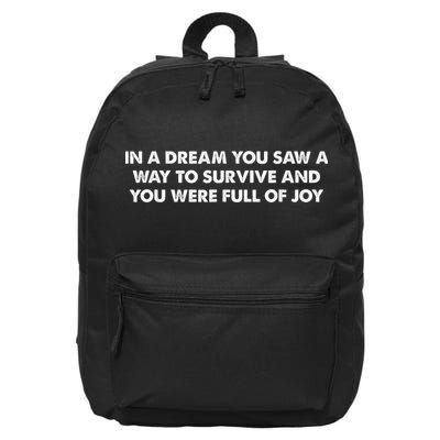 In A Dream You Saw A Way To Survive And You Were Full Of Joy 16 in Basic Backpack