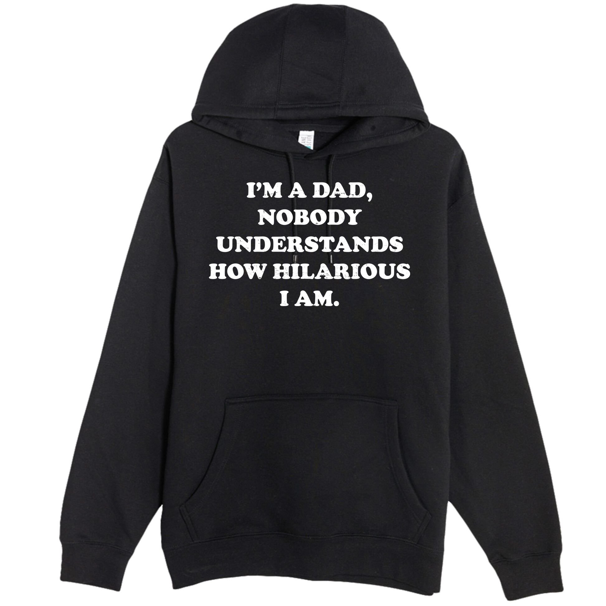 Im A Dad Nobody Understands How Hilarious I Am Premium Pullover Hoodie