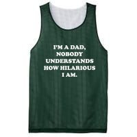 Im A Dad Nobody Understands How Hilarious I Am Mesh Reversible Basketball Jersey Tank