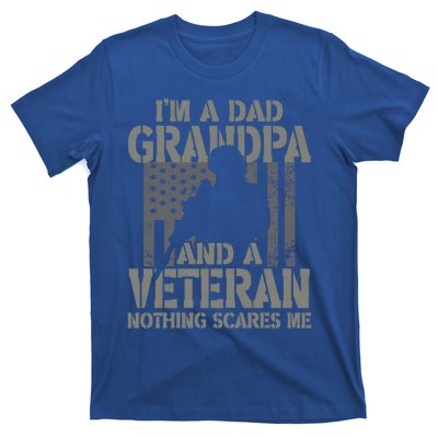 Im A Dad Grandpa And Veteran Themed For Fathers Day Funny Meaningful Gift T-Shirt