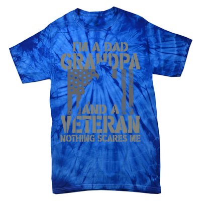 Im A Dad Grandpa And Veteran Themed For Fathers Day Funny Meaningful Gift Tie-Dye T-Shirt