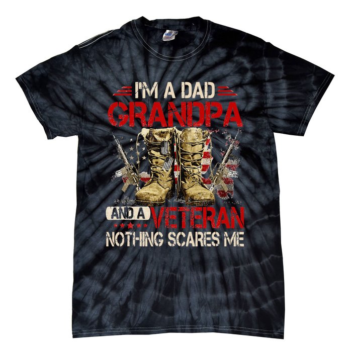 Im A Dad Grandpa And A Veteran American Flag Gists For Dad Tie-Dye T-Shirt