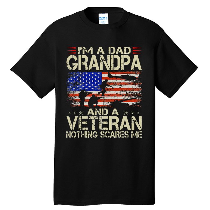 Im A Dad Grandpa And Veteran Fathers Day Papa Grandpa Gifts Tall T-Shirt