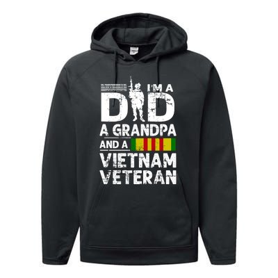 I'm A Dad A Grandpa And A Vietnam Veteran Performance Fleece Hoodie