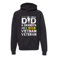 I'm A Dad A Grandpa And A Vietnam Veteran Premium Hoodie