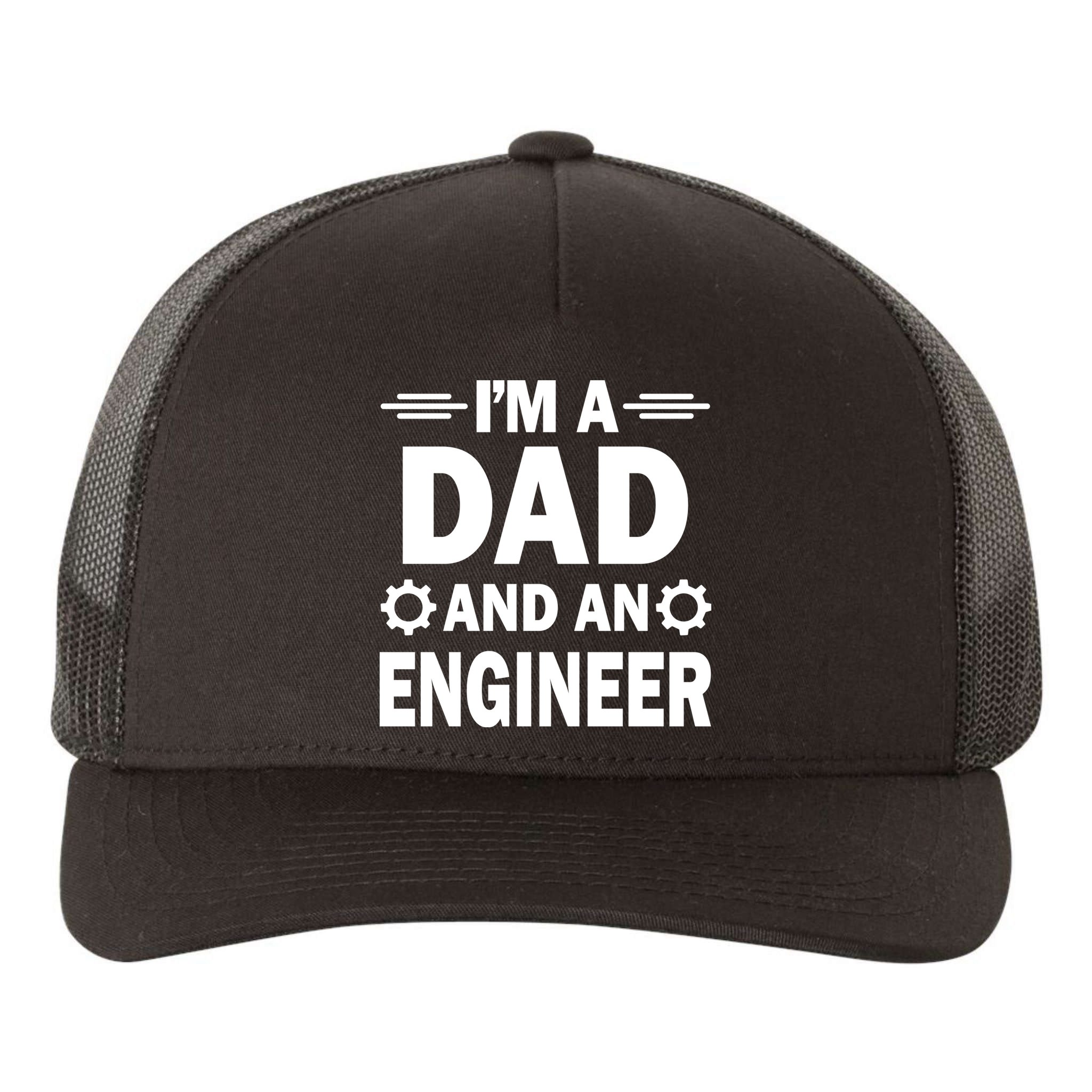 I’M A DAD AND AN ENGINEER Yupoong Adult 5-Panel Trucker Hat