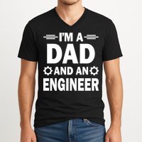 I’M A DAD AND AN ENGINEER V-Neck T-Shirt