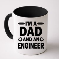 I’M A DAD AND AN ENGINEER Mug
