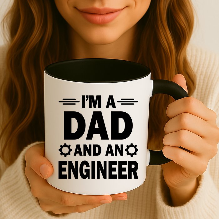 I’M A DAD AND AN ENGINEER Mug