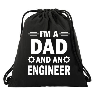 I’M A DAD AND AN ENGINEER Drawstring Bag