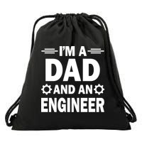 I’M A DAD AND AN ENGINEER Drawstring Bag