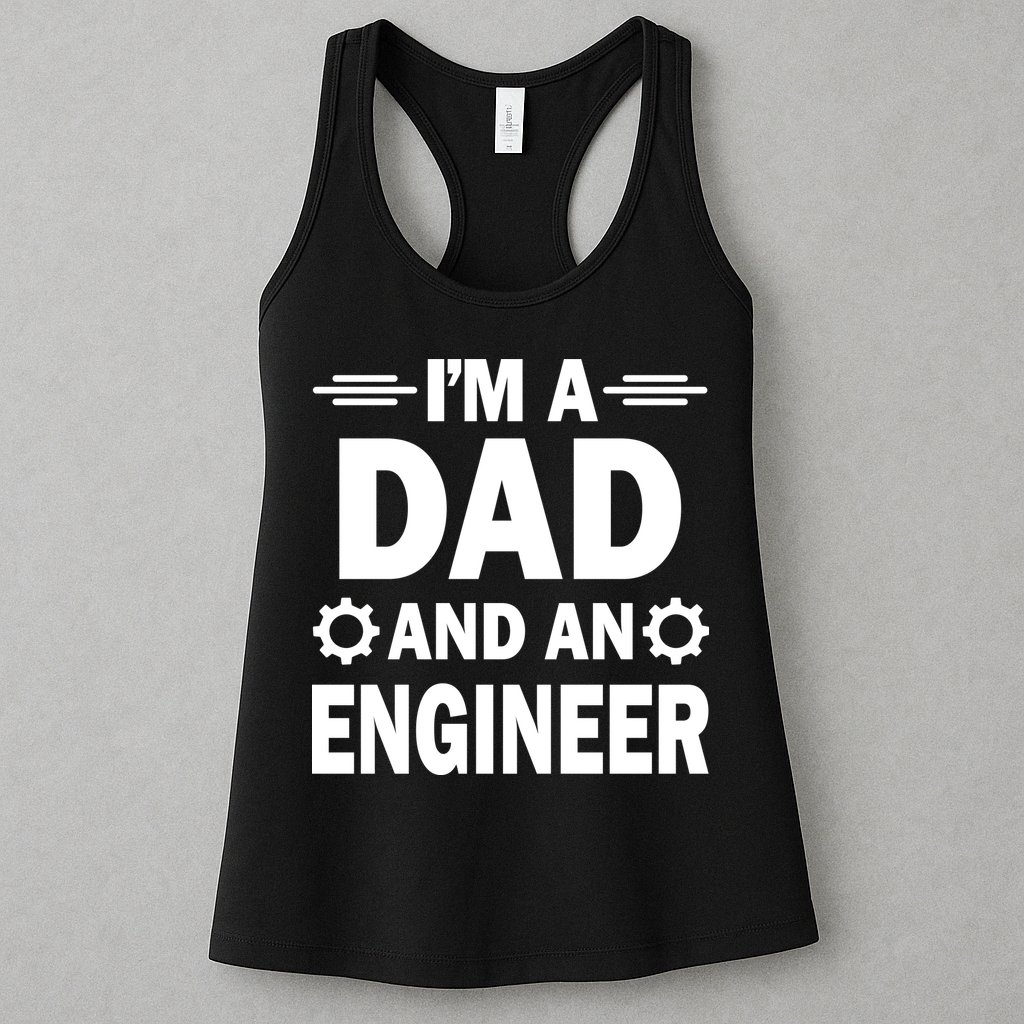 I’M A DAD AND AN ENGINEER Womens Tank Top