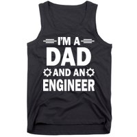 I’M A DAD AND AN ENGINEER Tank Top