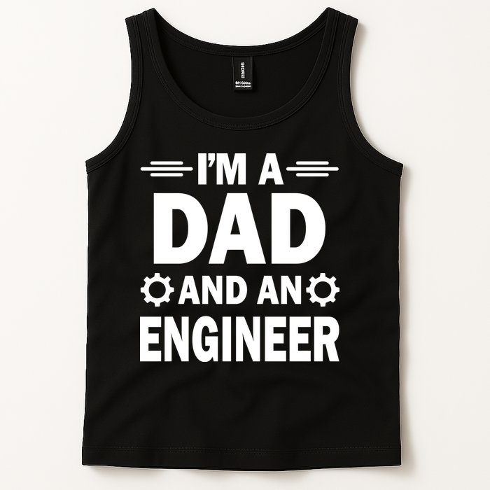 I’M A DAD AND AN ENGINEER Tank Top