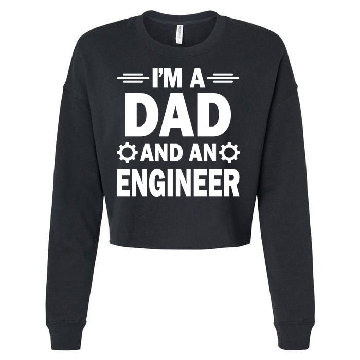 I’M A DAD AND AN ENGINEER Cropped Pullover Crew