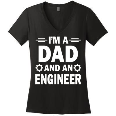 I’M A DAD AND AN ENGINEER Women's V-Neck T-Shirt