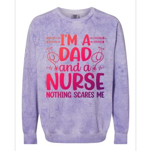 Im A Dad And A Nurse Nothing Scares Me Meaningful Gift Colorblast Crewneck Sweatshirt