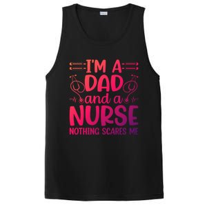 Im A Dad And A Nurse Nothing Scares Me Meaningful Gift PosiCharge Competitor Tank