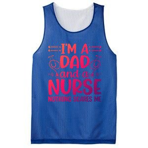 Im A Dad And A Nurse Nothing Scares Me Meaningful Gift Mesh Reversible Basketball Jersey Tank