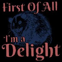 IM A Delight First Of All Vintage Possum Bag