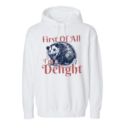 IM A Delight First Of All Vintage Possum Garment-Dyed Fleece Hoodie