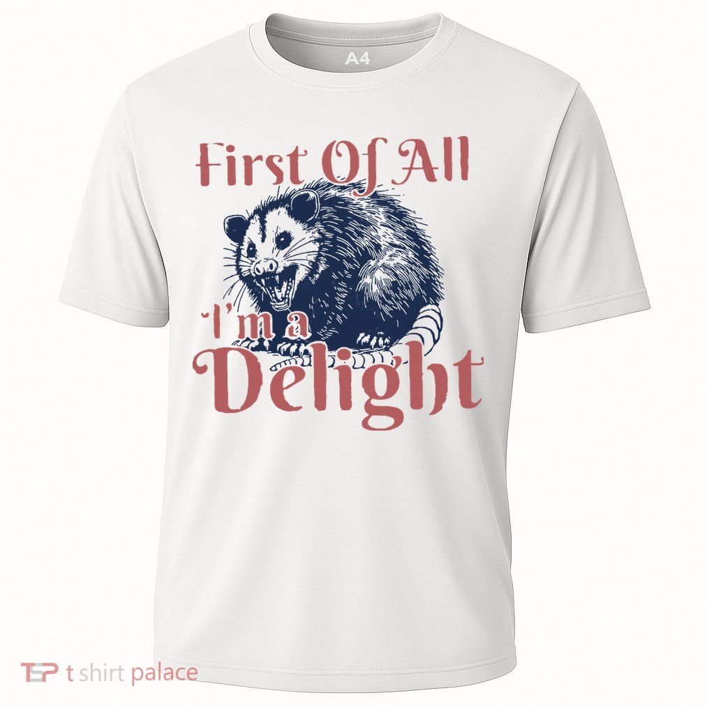 IM A Delight First Of All Vintage Possum Performance Shirt