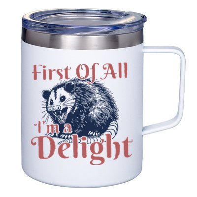 IM A Delight First Of All Vintage Possum 12oz Stainless Steel Coffee Mug