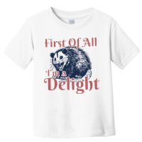 IM A Delight First Of All Vintage Possum Toddler T-Shirt