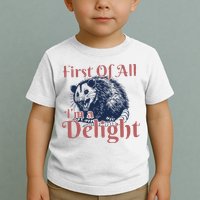 IM A Delight First Of All Vintage Possum Toddler T-Shirt