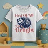 IM A Delight First Of All Vintage Possum Toddler T-Shirt