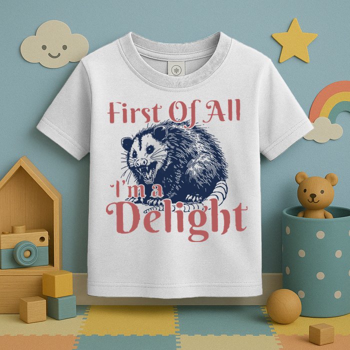 IM A Delight First Of All Vintage Possum Toddler T-Shirt